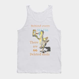 Dodo selfie behind every selfie there are 66 deleted shots mug t-shirt card mobile cover apparel Tank Top